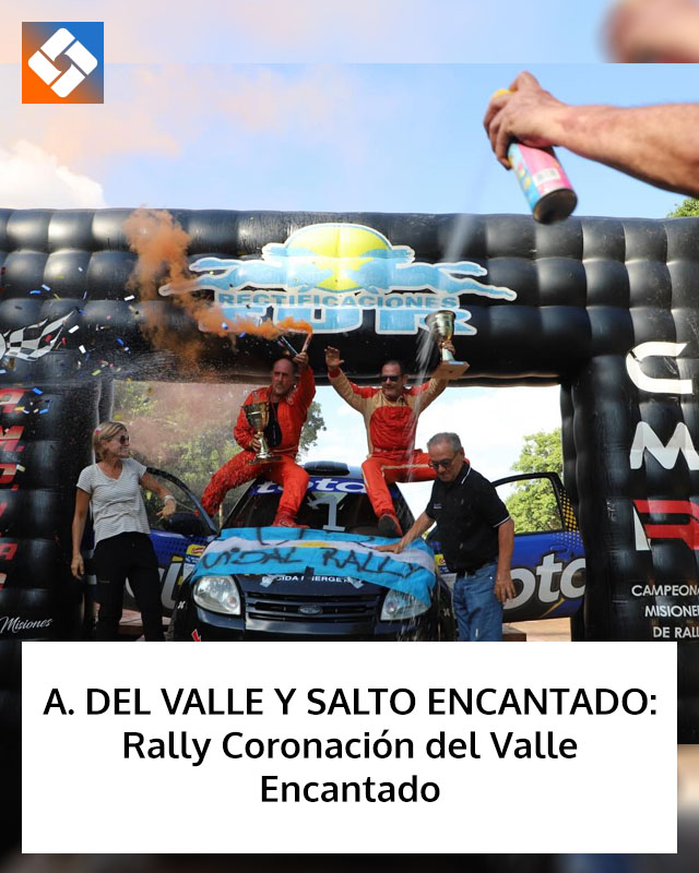 A. DEL VALLE Y SALTO ENCANTADO: Rally Coronación del Valle Encantado
