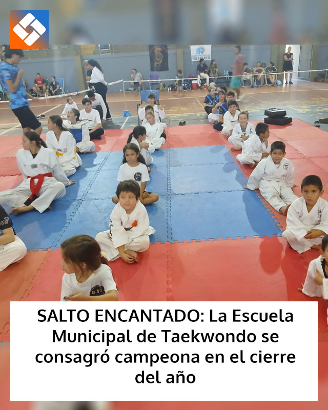 SALTO ENCANTADO: La Escuela Municipal de Taekwondo se consagró campeona en el cierre del año