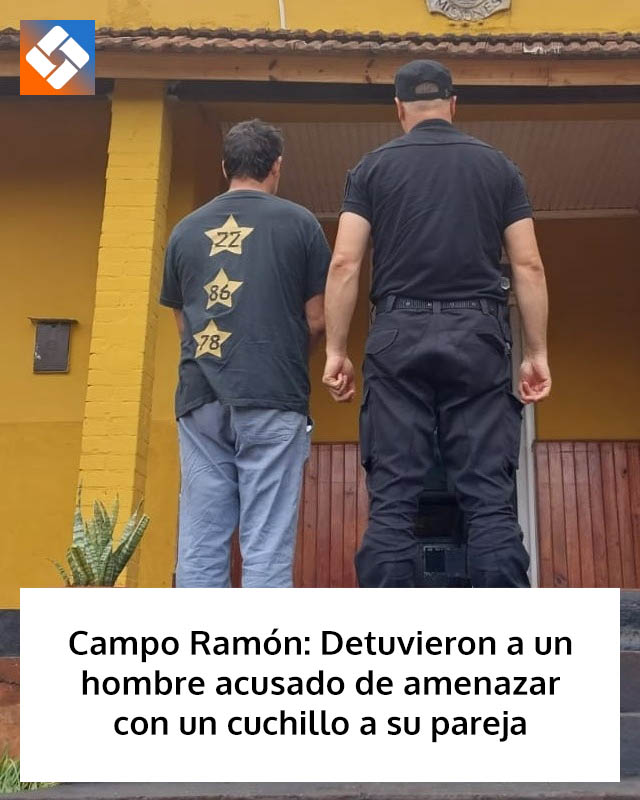 Campo Ramón: Detuvieron a un hombre acusado de amenazar con un cuchillo a su pareja