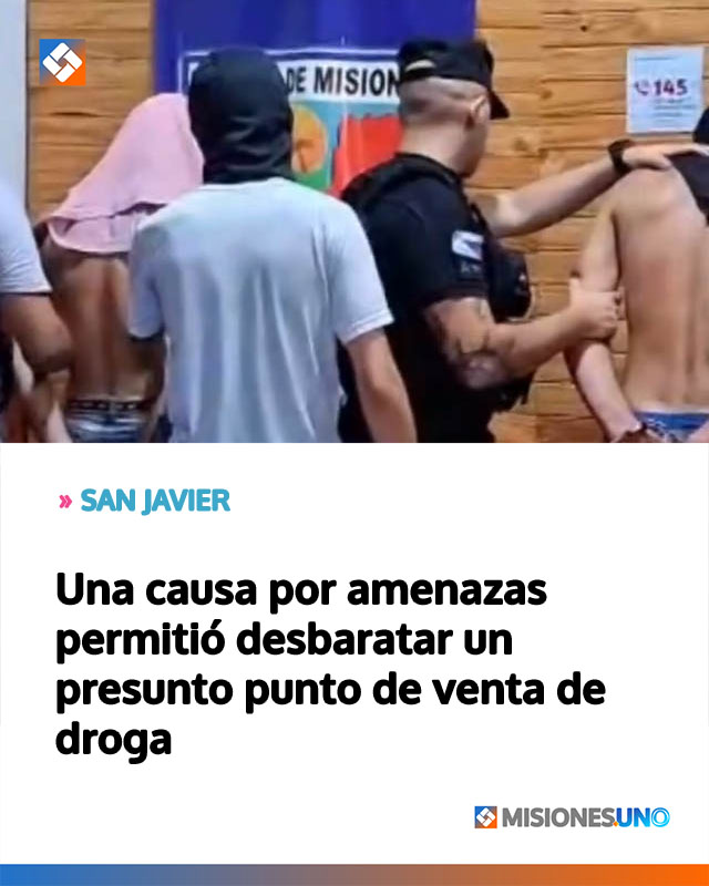 Una causa por amenazas permitió desbaratar un presunto punto de venta de droga en San Javier