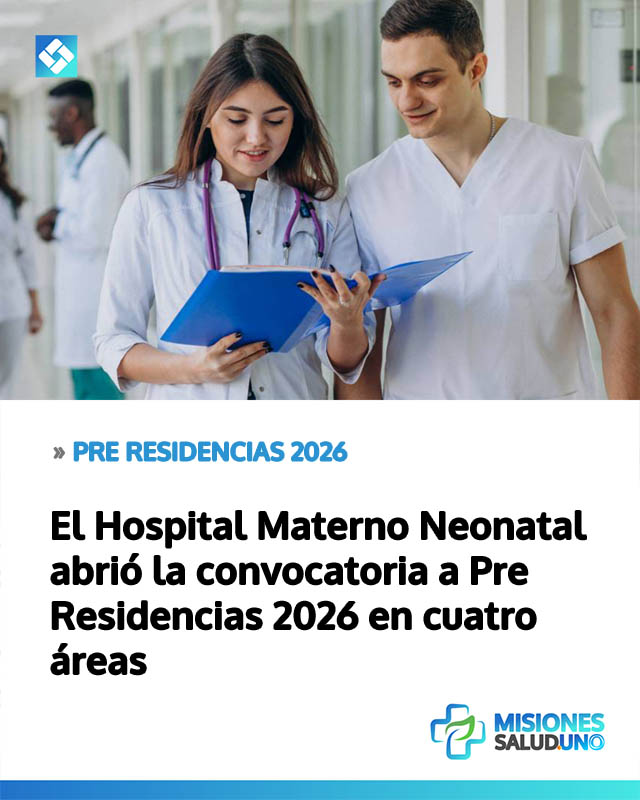 El Hospital Materno Neonatal abrió la convocatoria a Pre Residencias 2026 en cuatro áreas clave