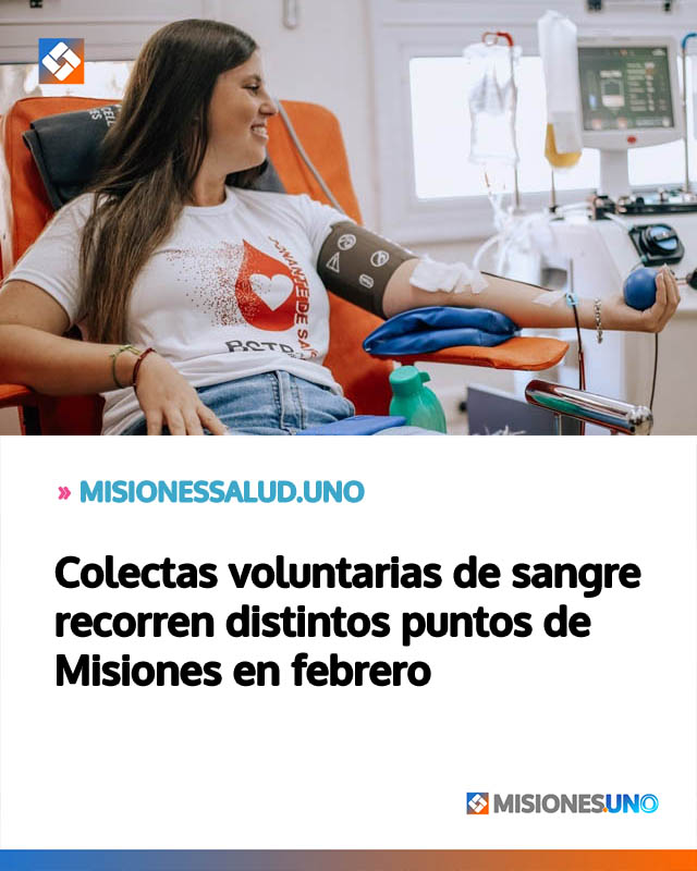 Colectas voluntarias de sangre recorren distintos puntos de Misiones en febrero